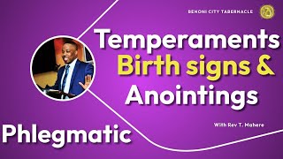 Temperaments Birth signs amp Anointings 4  Rev T Mahere [upl. by Anerak691]