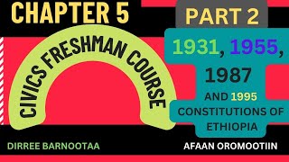 Cvics freshman chapter 5 part 2 CONSTITUTIONAL EXPERIENCE OF ETHIOPIA PRE amp POST 1931 by Afan Oromo [upl. by Atiuqehc541]