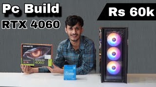 Best Gaming PC Build Under 60000 in 2023 Editing PC Build Under 60k  RTX 4060 India Budget Build [upl. by Yale]