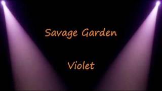 Savage Garden Violet Lyrics [upl. by Sander]