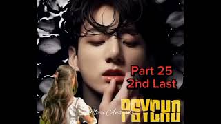 Psycho  Part 25  JK FF  BTS FF  BTS Urdu FF bts btsarmy viral viralvideo JK [upl. by Yendyc]