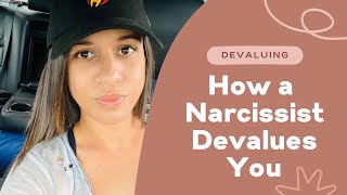 How the Narcissist Devalues you  The Devaluing Phase [upl. by Animas]