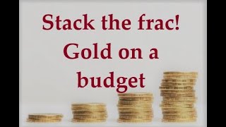 Stack The Frac Fractional Gold Buying Observations [upl. by Akimal631]