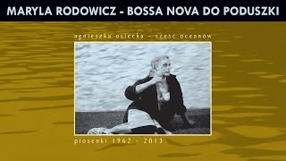 Maryla Rodowicz i Alibabki  Bossa Nova do poduszki [upl. by Yrolg495]