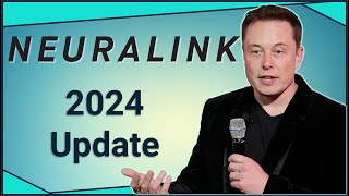 2024 Neuralink Update [upl. by Moazami]