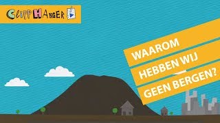 Waarom hebben we geen bergen in Nederland [upl. by Esinwahs556]