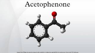 Acetophenone [upl. by Nonaihr]