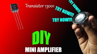 DIY Amplifier using Single Transistor 13001 Low cost [upl. by Doley]