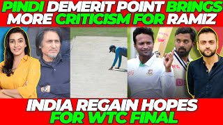 Pindi PITCH DEMERIT Points brings more CRITICISM for Ramiz Raja  India Regain HOPES for WTC Final [upl. by Acsicnarf]