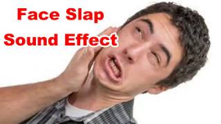 Face Slap Sound Slapping Smacking Noises  Film amp Sound Effects No Copyright [upl. by Aniles]