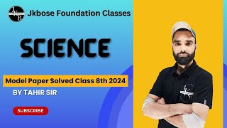 Science Model Paper Solved  Class 8th Jkbose  Important Questions  By Tahir Sir [upl. by Trocki618]