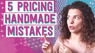 Top 5 mistakes to avoid when pricing your handmade products  whats wrong with the formula you use [upl. by Hahsia]