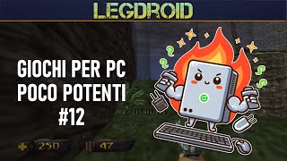 3 GIOCHI PER PC POCO POTENTI 12 [upl. by Durrell619]