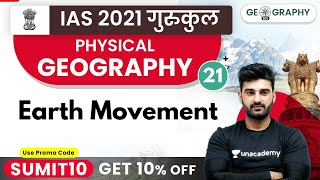 IAS 2021 Gurukul  Physical Geography by Sumit Sir  Earth Movement [upl. by Bury]