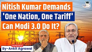 Nitish Kumar Demands ‘One Nation One Tariff’ To Power Bihar  Can Modi 30 Do it  UPSC [upl. by Haland]