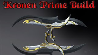 Warframe  Kronen Prime Build EndGame 2024 [upl. by Wiatt581]