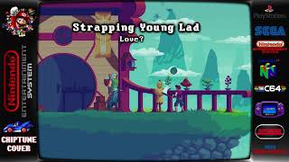 Strapping Young Lad  Love ♬Chiptune Cover♬ [upl. by Sunev]