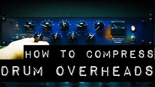 How to Compress Drum Overheads  Tricks for Setting the Attack and Release [upl. by Virgel]