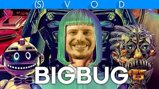 Vlog n°711  BigBug Netflix [upl. by Pepillo]