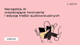 Narzędzia AI wspierające tworzenie i edycję treści audiowizualnych [upl. by Slosberg]