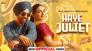 HAYE JULIET TERI COKE VICH DARU AE  DILJIT DOSANJH  JAANI  NEERU BAJWA LATEST PUNJABI SONGS 2024 [upl. by Alene]