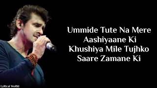 Apne To Apne Hote Hain LYRICS Jaspinder Narula Jayesh Gandhi Sonu Nigam [upl. by Einnij]