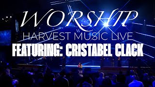 Spontaneous Worship by Harvest Music Live Featuring Cristabel Clack [upl. by Roselba]