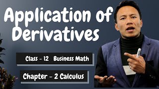 Application of Derivatives  Calculus  Class 12 Business Math in Nepali  Chapter 2  NEB – Gurubaa [upl. by Karb]