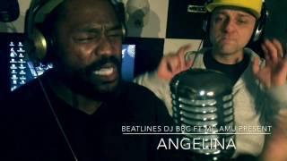 Angelina Ft Mc Amu amp DJ BBC [upl. by Eissen]