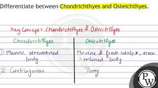 Differentiate between Chondrichthyes and Osteichthyes [upl. by Orihakat]