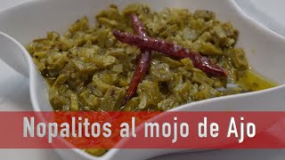 Nopalitos al mojo de Ajo [upl. by Glasgo]