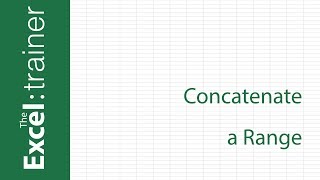 Excel How to Concatenate a Range without using VBA [upl. by Hanad]