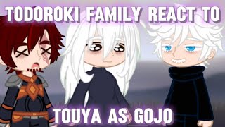 TODOROKI FAMILY REACT TO TOUYA AS GOJO  Part 12  SHORT AND BAD  Gacha Club [upl. by Northey]