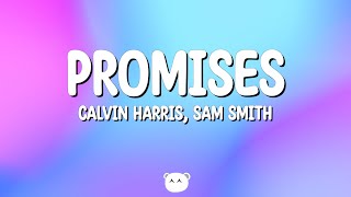 Calvin Harris Sam Smith  Promises Lyrics [upl. by Fanchie95]