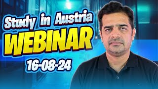 Study in Austria 202425  Webinar by Mr Tanveer Abbas WSL Consultants on 16 Aug 2024 [upl. by Eladnar254]