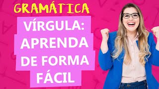 USO DA VÍRGULA 5 REGRAS BÁSICAS E PRÁTICAS  Profa Pamba [upl. by Airun]