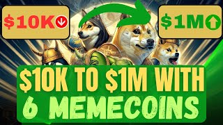 10K to 1M Challenge with These 6 MemeCoins in 365 Days  BEST MemeCoins to Buy This Bull Market [upl. by Arayk]