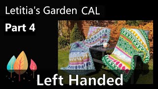 Letitias Garden CAL  Part 4 left handed [upl. by Salokin826]