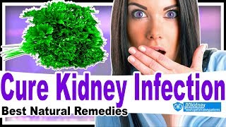 How to Cure Kidney Infection and Uti Fast Using Natural Remedies [upl. by Toddie]