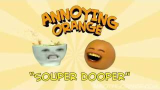 Annoying Orange  Souper Dooper [upl. by Phiona]