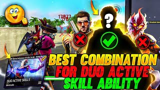 BEST COMBINATION FOR DUO ACTIVE SKILL ABILITY 😱🔥  GARENA FREE FIRE [upl. by Inar]