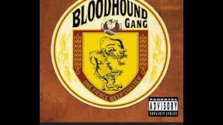 Bloodhound Gang  Fire water burn explicit [upl. by Demy792]