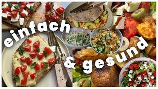 5 EINFACHE amp SCHNELLE REZEPTE  gesund Kochen leicht gemacht mit leckeren herzhaften Gerichten [upl. by Yggep]