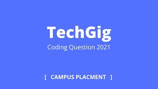 TechGig Latest Coding Contest 2021  Code Gladiator  Campus Placement [upl. by Mikkel]