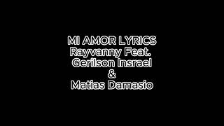 MI AMOR  Rayvanny X Gerilson Insrael Matias Damasio LYRICS VIDEO [upl. by Yddur]