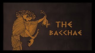 The Bacchae [upl. by Ennavoj]