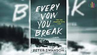 Every Vow You Break by Peter Swanson 🎧📖 Mystery Thriller amp Suspense Audiobook [upl. by Lowenstern]