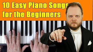 10 Easy Piano Songs for the Beginners [upl. by Allak]