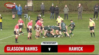 RUGBY HIGHLIGHTS  GLASGOW HAWKS v HAWICK  PREMIERSHIP  41123 [upl. by Fairbanks]