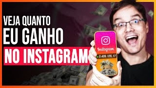 QUANTO O INSTAGRAM ME PAGA POR MÊS Veja quanto eu ganho [upl. by Choong682]